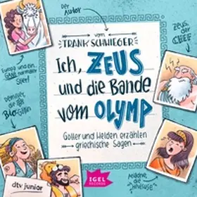 Schwieger | Ich, Zeus, und die Bande vom Olymp | Sonstiges | 978-3-7313-9495-2 | www.sack.de
