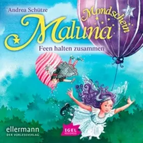 Schütze |  Maluna Mondschein. Feen halten zusammen | Sonstiges |  Sack Fachmedien