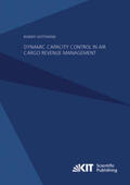 Hoffmann |  Dynamic Capacity Control in Air Cargo Revenue Management | Buch |  Sack Fachmedien