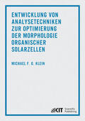 Klein |  Entwicklung von Analysetechniken zur Optimierung der Morphologie organischer Solarzellen | Buch |  Sack Fachmedien