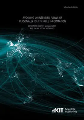 Labitzke |  Avoiding Unintended Flows of Personally Identifiable Information : Enterprise Identity Management and Online Social Networks | Buch |  Sack Fachmedien