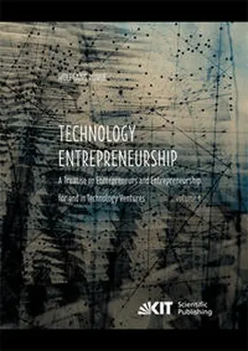 Runge |  Technology Entrepreneurship : A Treatise on Entrepreneurs and Entrepreneurship for and in Technology Ventures. Band 1. | Buch |  Sack Fachmedien
