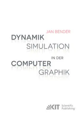 Bender |  Dynamiksimulation in der Computergraphik | Buch |  Sack Fachmedien