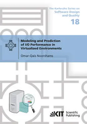 Noorshams |  Modeling and Prediction of I/O Performance in Virtualized Environments | Buch |  Sack Fachmedien