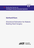 Kurz |  Directional Estimation for Robotic Beating Heart Surgery | Buch |  Sack Fachmedien