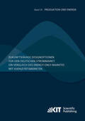 Keles / Renz / Bublitz |  Zukunftsfähige Designoptionen für den deutschen Strommarkt : ein Vergleich des Energy-only-Marktes mit Kapazitätsmärkten | Buch |  Sack Fachmedien