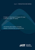 Ringler / Schermeyer / Ruppert |  Decentralized Energy Systems, Market Integration, Optimization : Project Report | Buch |  Sack Fachmedien