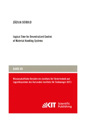 Seibold |  Logical Time for Decentralized Control of Material Handling Systems | Buch |  Sack Fachmedien