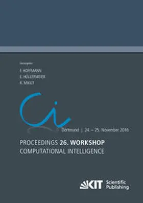 Hoffmann / Hüllermeier / Mikut |  Proceedings. 26. Workshop Computational Intelligence, Dortmund, 24. - 25. November 2016 | Buch |  Sack Fachmedien
