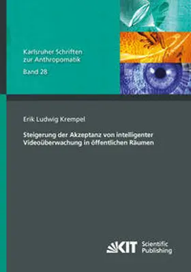 Krempel |  Steigerung der Akzeptanz von intelligenter Videoüberwachung in öffentlichen Räumen | Buch |  Sack Fachmedien
