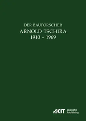 Böker / Ohr |  Der Bauforscher Arnold Tschira (1910 - 1969) : Gedenkschrift seiner Schüler zum 100. Geburtstag | Buch |  Sack Fachmedien