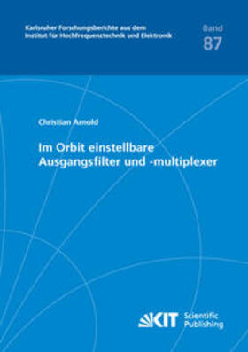 Arnold | Im Orbit einstellbare Ausgangsfilter und -multiplexer | Buch | 978-3-7315-0722-2 | sack.de