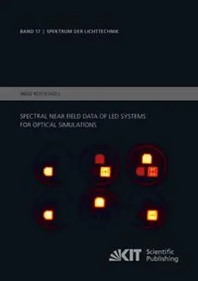 Rotscholl |  Spectral near field data of LED systems for optical simulations | Buch |  Sack Fachmedien
