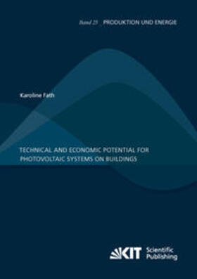 Fath | Technical and economic potential for photovoltaic systems on buildings | Buch | 978-3-7315-0787-1 | sack.de