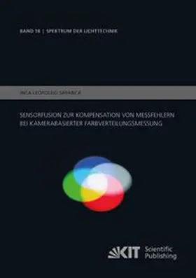 Sayanca |  Sensorfusion zur Kompensation von Messfehlern bei kamerabasierter Farbverteilungsmessung | Buch |  Sack Fachmedien