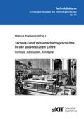 Popplow |  Technik- und Wissenschaftsgeschichte in der universitären Lehre. Formate, Adressaten, Konzepte | Buch |  Sack Fachmedien