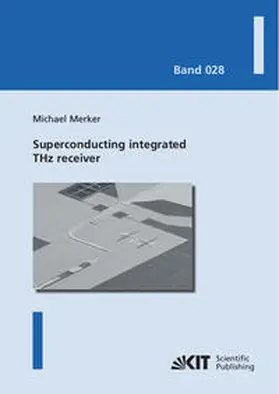 Merker |  Superconducting integrated THz receiver | Buch |  Sack Fachmedien