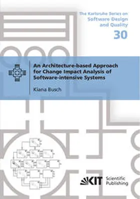 Busch |  An Architecture-based Approach for Change Impact Analysis of Software-intensive Systems | Buch |  Sack Fachmedien