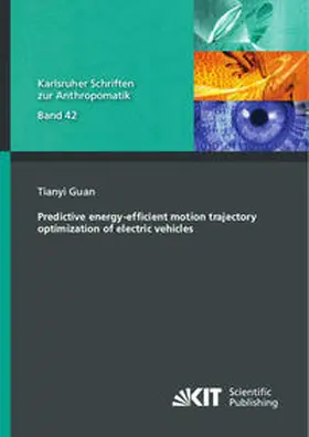 Guan |  Predictive energy-efficient motion trajectory optimization of electric vehicles | Buch |  Sack Fachmedien