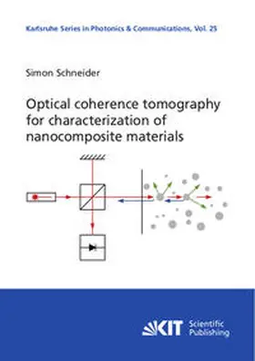 Schneider |  Optical coherence tomography for characterization of nanocomposite materials | Buch |  Sack Fachmedien