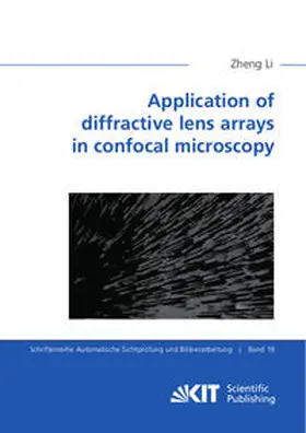 Li |  Application of diffractive lens arrays in confocal microscopy | Buch |  Sack Fachmedien