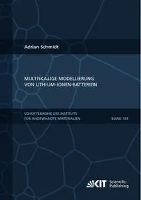 Schmidt |  Multiskalige Modellierung von Lithium-Ionen-Batterien | Buch |  Sack Fachmedien