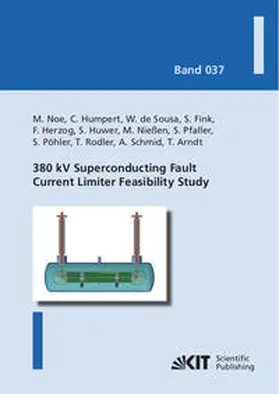 Noe / Humpert / De Sousa |  380 kV Superconducting Fault Current Limiter Feasibility Study | Buch |  Sack Fachmedien