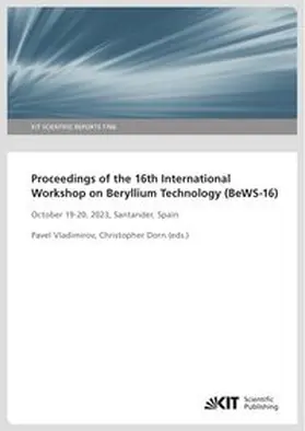 Vladimirov / Dorn |  Proceedings of the 16th International Workshop on Beryllium Technology (BeWS-16) October 19-20, 2023, Santander, Spain | Buch |  Sack Fachmedien