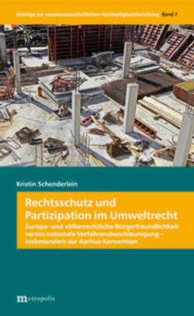 Schenderlein | Rechtsschutz und Partizipation im Umweltrecht | Buch | 978-3-7316-1022-9 | sack.de