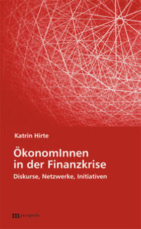 Hirte | ÖkonomInnen in der Finanzkrise | Buch | 978-3-7316-1032-8 | sack.de