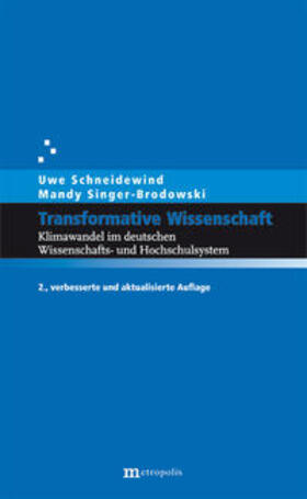 Schneidewind / Singer-Brodowski | Transformative Wissenschaft | Buch | 978-3-7316-1057-1 | sack.de