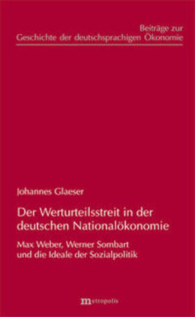 Glaeser | Der Werturteilsstreit in der deutschen Nationalökonomie | Buch | 978-3-7316-1077-9 | sack.de
