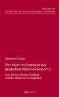 Glaeser |  Der Werturteilsstreit in der deutschen Nationalökonomie | Buch |  Sack Fachmedien