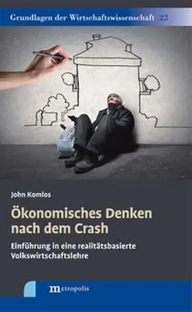 Komlos | Ökonomisches Denken nach dem Crash | Buch | 978-3-7316-1083-0 | www.sack.de