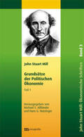 Mill / Nutzinger / Aßländer |  John Stuart Mill: Schriften zur Politischen Ökonomie in fünf Bänden / Kleinere Schriften zur Politischen Ökonomie | Buch |  Sack Fachmedien