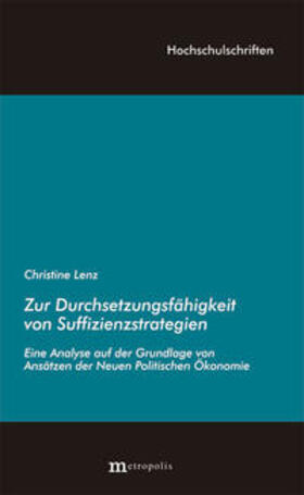Lenz | Zur Durchsetzungsfähigkeit von Suffizienzstrategien | Buch | 978-3-7316-1135-6 | sack.de