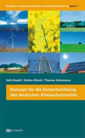 Ekardt / Klinski / Schomerus |  Konzept für die Fortentwicklung des deutschen Klimaschutzrechts | Buch |  Sack Fachmedien