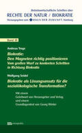 Troge / Seidel |  Biokratie: Den Magneten richtig positionieren / Biokratie als Lösungsansatz für die sozialökologische Transformation? | Buch |  Sack Fachmedien