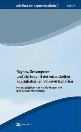Hagemann / Kromphardt | Keynes, Schumpeter und die Zukunft | Buch | 978-3-7316-1170-7 | sack.de