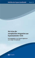 Hagemann / Kromphardt |  Die Krise der europäischen Integration aus keynesianischer Sicht | Buch |  Sack Fachmedien