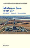 Klippel / Meyer-Renschhausen |  Schiefergas-Boom in den USA | Buch |  Sack Fachmedien