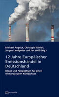 Angrick / Kühleis / Landgrebe |  12 Jahre Europäischer Emissionshandel in Deutschland | Buch |  Sack Fachmedien