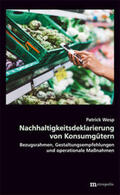 Wesp |  Nachhaltigkeitsdeklarierung von Konsumgütern | Buch |  Sack Fachmedien