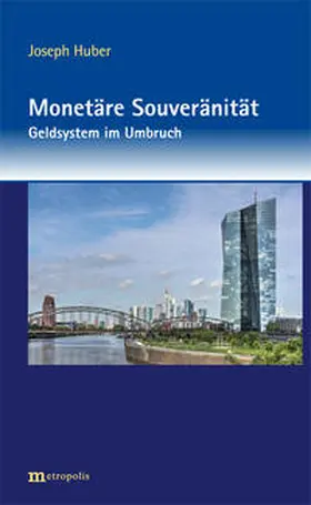 Huber |  Monetäre Souveränität | Buch |  Sack Fachmedien