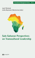 Wieland / Baumann Montecinos |  Sub-Saharan Perspectives onTranscultural Leadership | Buch |  Sack Fachmedien