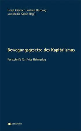 Gischer / Hartwig / Sahin |  Bewegungsgesetze des Kapitalismus | Buch |  Sack Fachmedien