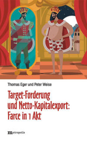 Eger / Weise | Eger, T: Target-Forderung und Netto-Kapitalexport: Farce in | Buch | 978-3-7316-1421-0 | sack.de