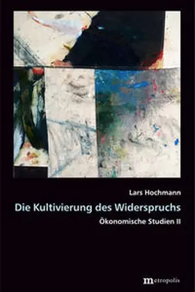 Hochmann |  Die Kultivierung des Widerspruchs II | Buch |  Sack Fachmedien