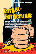 Weise / Eger |  Die Target-Forderung | Buch |  Sack Fachmedien
