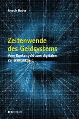 Huber |  Zeitenwende des Geldsystems | Buch |  Sack Fachmedien
